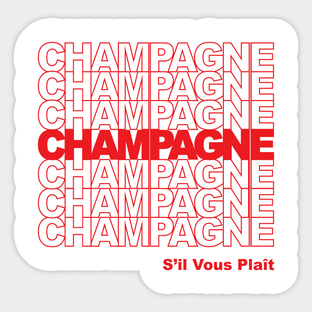Champagne, thank you Sticker by kellabell9
